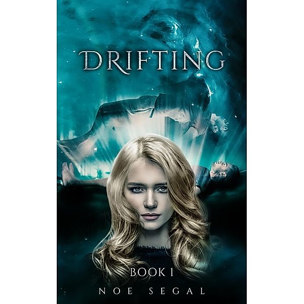 Drifting (Book 1, #1) / Book 1, Noe Segal