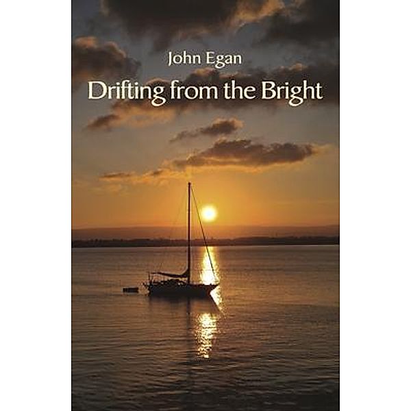 Drifting from the Bright, John Egan