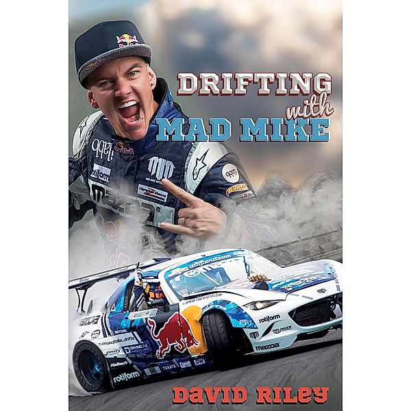 Drifting with Mad Mike (Reading Warriors), David Riley