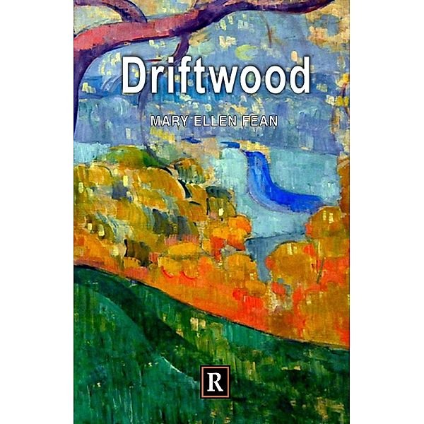 Driftwood, Mary Ellen Fean