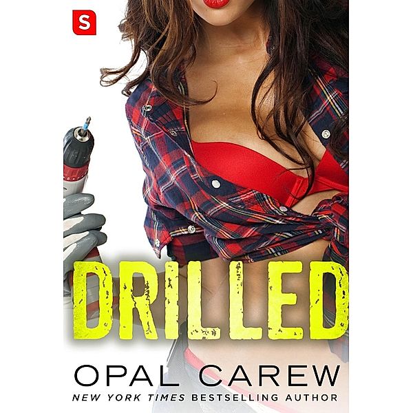 Drilled: A Novel / Swerve, Opal Carew