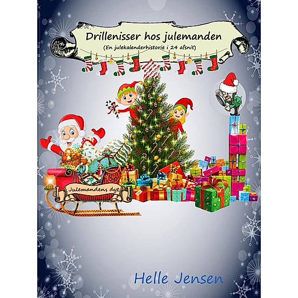 Drillenisser hos julemanden, Helle Jensen
