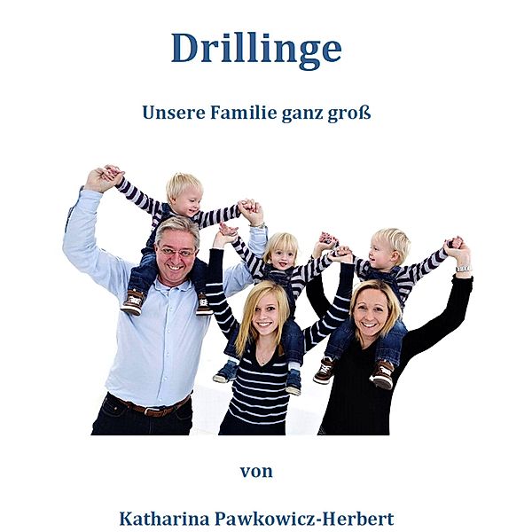 Drillinge, Katharina Pawkowicz-Herbert