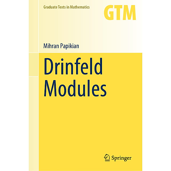 Drinfeld Modules, Mihran Papikian