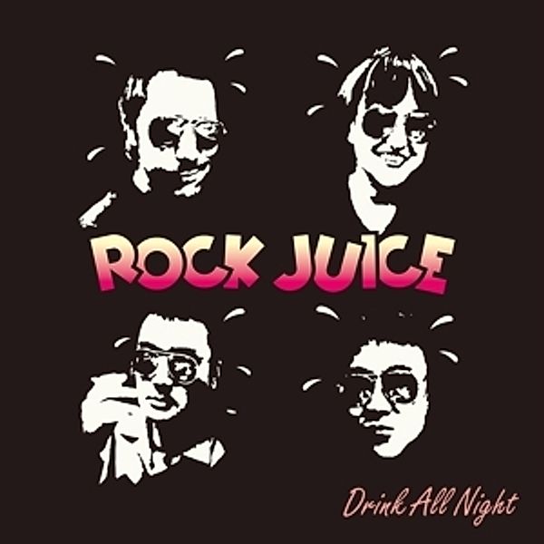 Drink All Night (Vinyl), Rock Juice