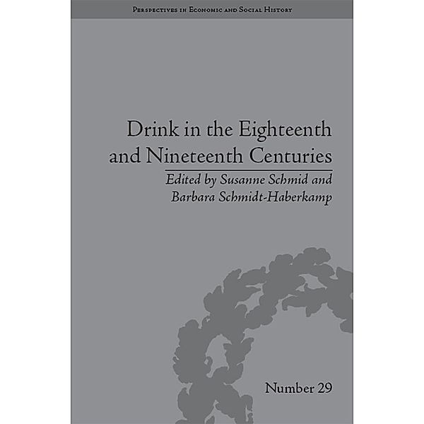 Drink in the Eighteenth and Nineteenth Centuries, Barbara Schmidt-Haberkamp