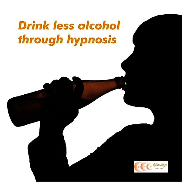 Drink less alcohol through hypnosis, Michael Bauer