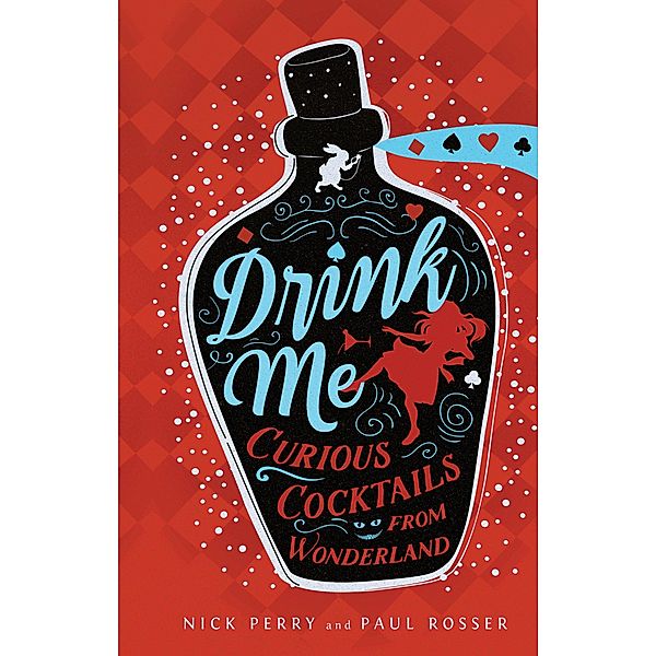 Drink Me, Nick Perry, Paul Rosser