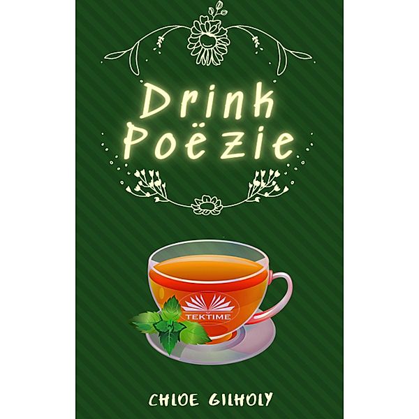 Drink Poëzie, Chloe Gilholy