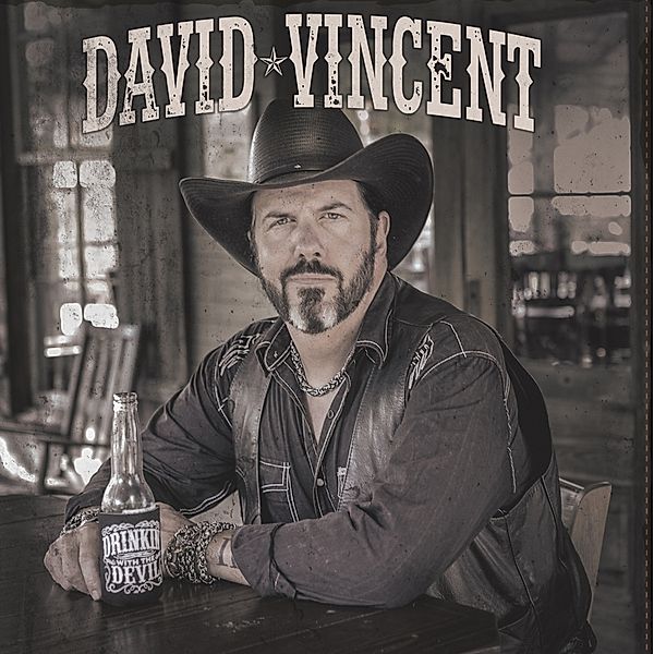 Drinkin' With The Devil, David Vincent