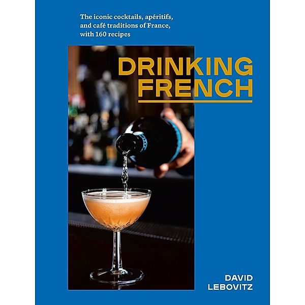 Drinking French, David Lebovitz