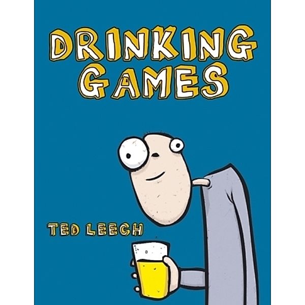 Drinking Games, Ted Leech