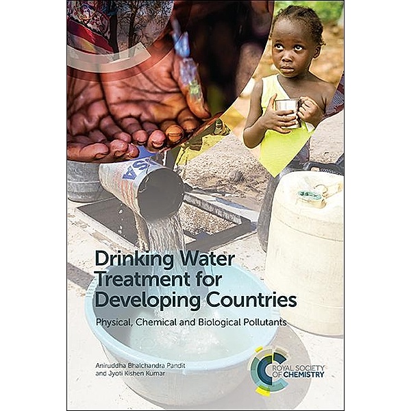 Drinking Water Treatment for Developing Countries, Aniruddha Bhalchandra Pandit, Jyoti Kishen Kumar