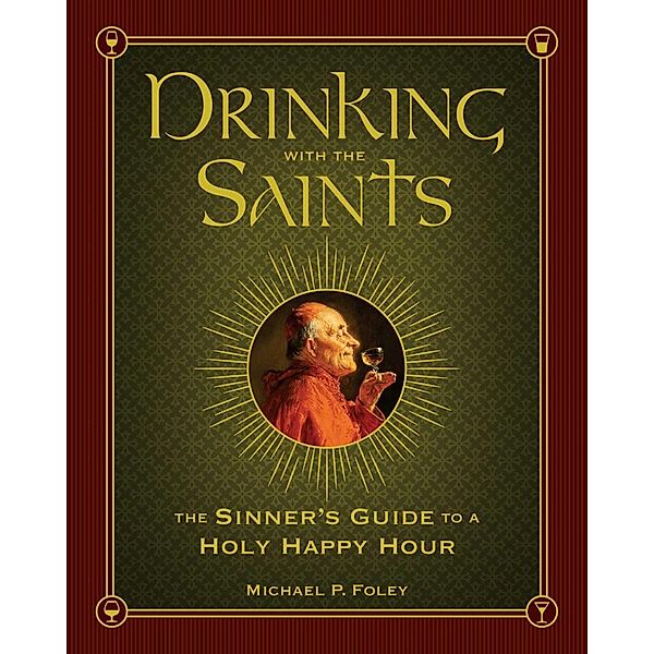 Drinking with the Saints, Michael P. Foley