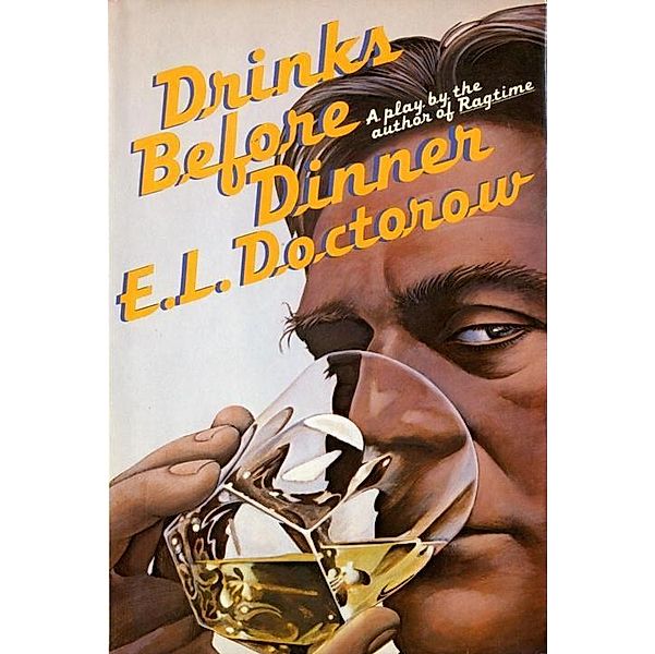 Drinks Before Dinner, E. L. Doctorow