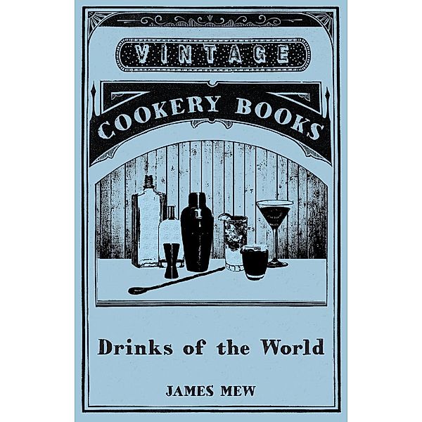 Drinks of the World, James Mew