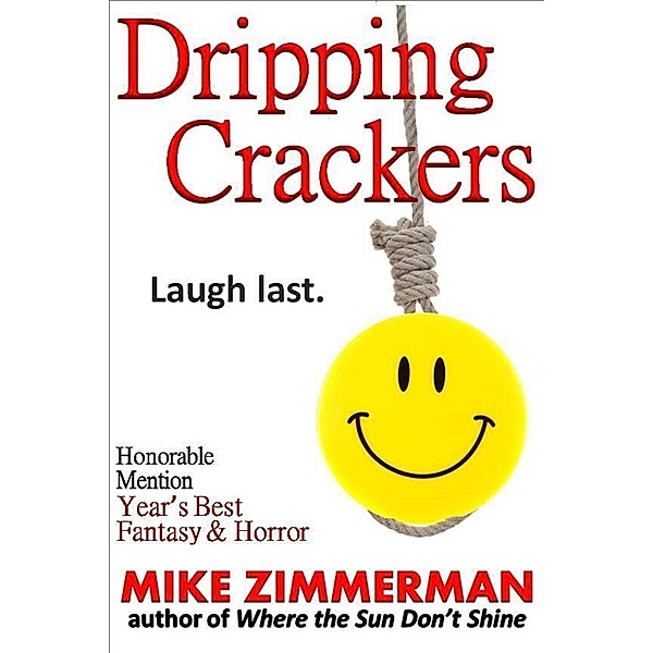 Dripping Crackers / Mike Zimmerman, Mike Zimmerman