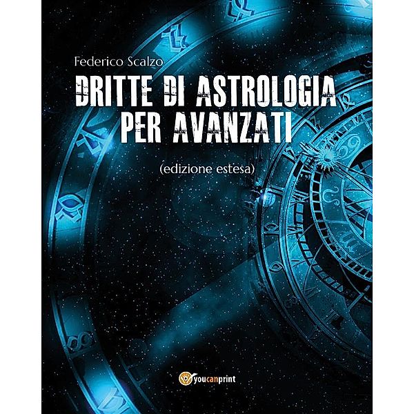 Dritte di astrologia per avanzati (edizione estesa), Federico Scalzo