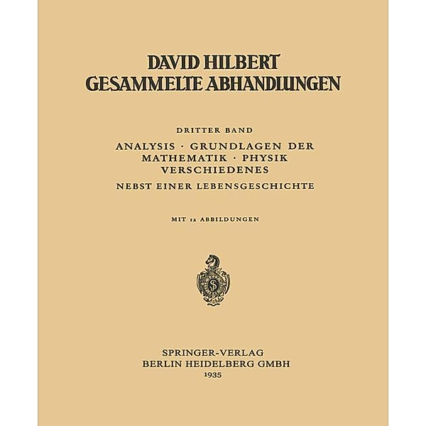 Dritter Band: Analysis · Grundlagen der Mathematik · Physik Verschiedenes, David Hilbert