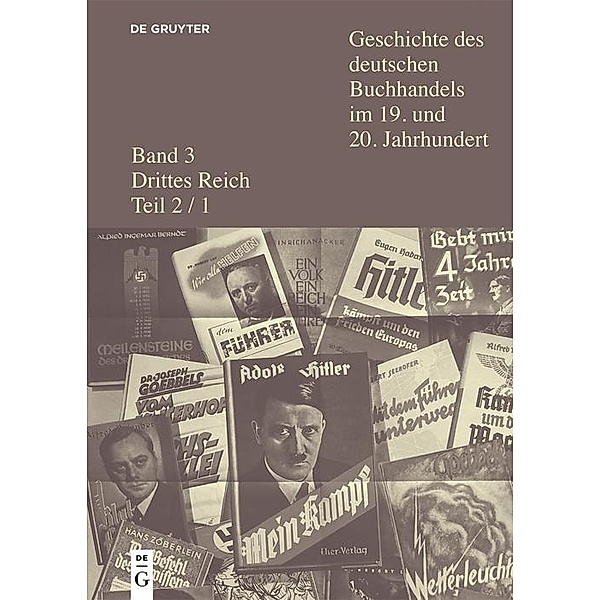 Drittes Reich / Geschichte des deutschen Buchhandels im 19. und 20. Jahrhundert. Drittes Reich