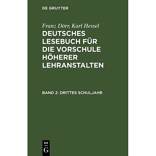 Drittes Schuljahr, Franz Dörr, Karl Hessel