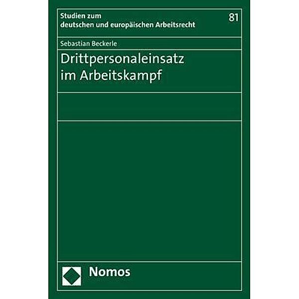 Drittpersonaleinsatz im Arbeitskampf, Sebastian Beckerle