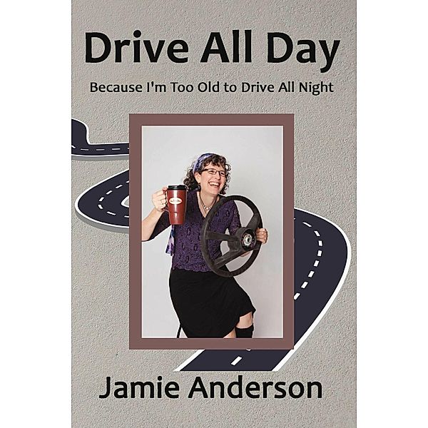 Drive All Day, Jamie Anderson
