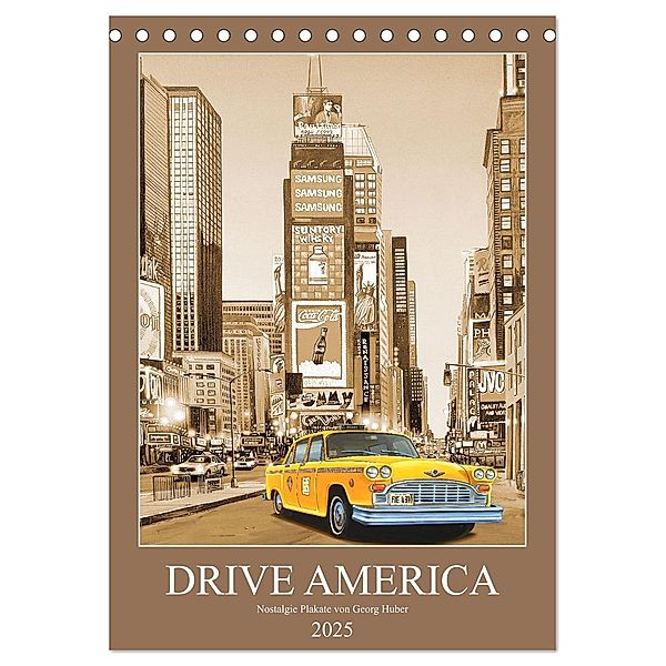 Drive America Plakate (Tischkalender 2025 DIN A5 hoch), CALVENDO Monatskalender, Calvendo, Georg Huber