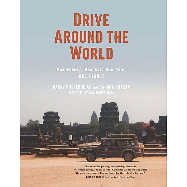 Drive Around the World, Danny Rosner Blay, Sandra Khazam