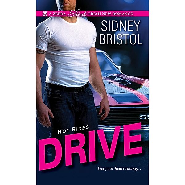 Drive / Hot Rides Bd.1, Sidney Bristol
