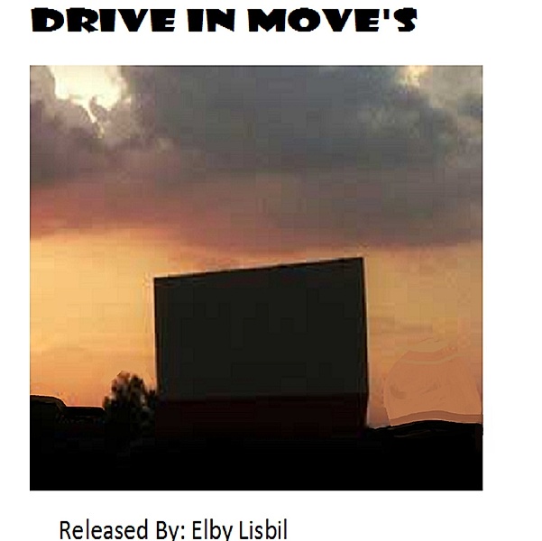 Drive in Move's, Elby Lisbil