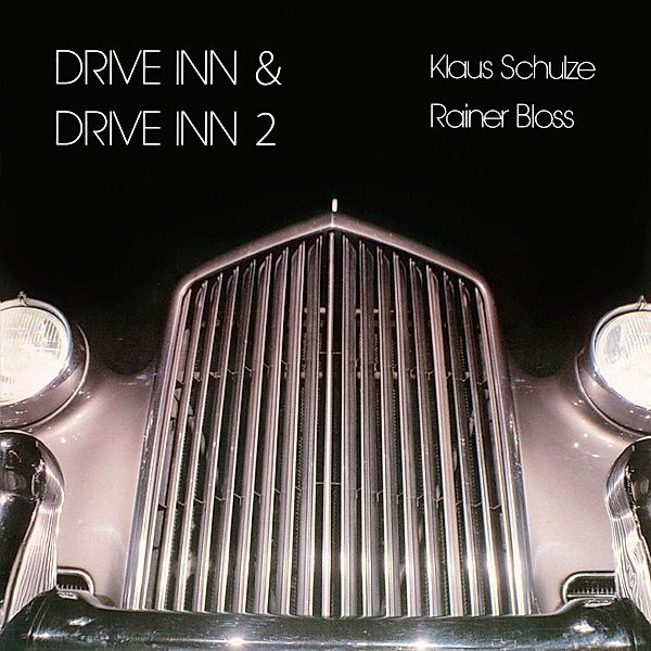 Drive Inn 1 & Drive Inn 2, Klaus Schulze & Bloss Rainer