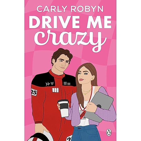 Drive Me Crazy, Carly Robyn