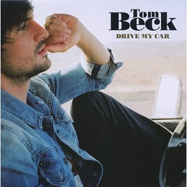 Drive My Car, Tom Beck