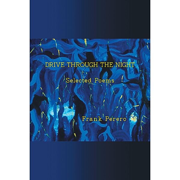 Drive Through The Night, Frank Perero