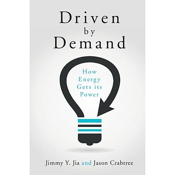 Driven by Demand, Jimmy Y. Jia