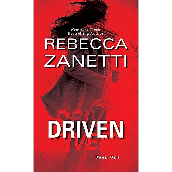 Driven / Deep Ops Bd.4, Rebecca Zanetti