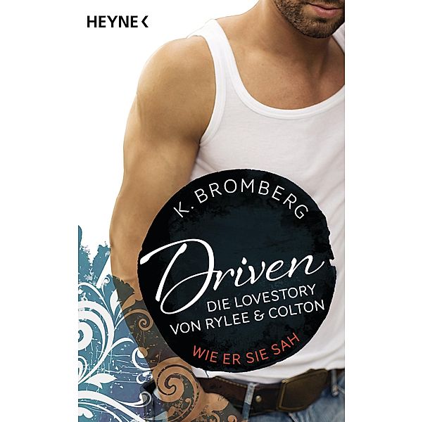 Driven. Die Lovestory von Rylee und Colton, K. Bromberg