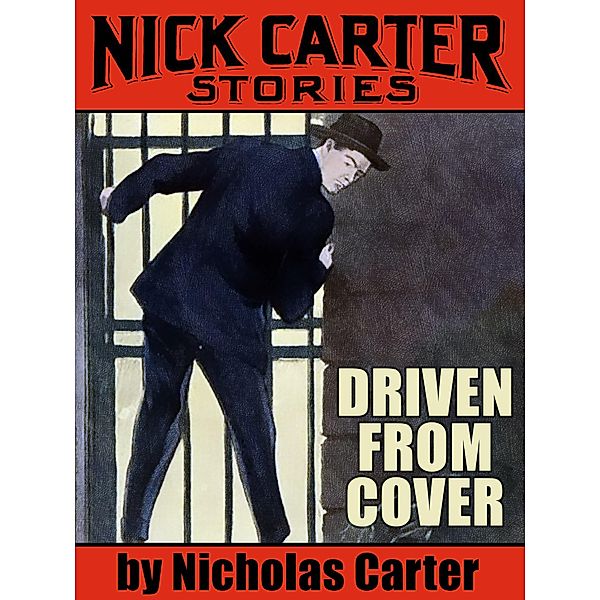 Driven from Cover, Nicholas Carter