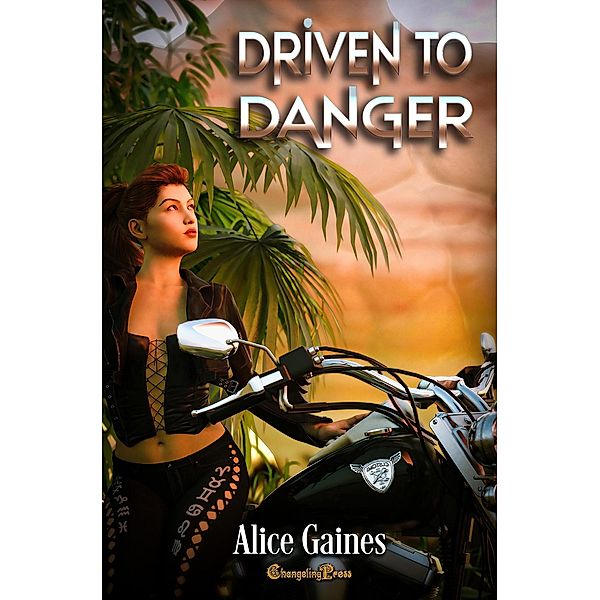 Driven to Danger (Mannhof, #5) / Mannhof, Alice Gaines