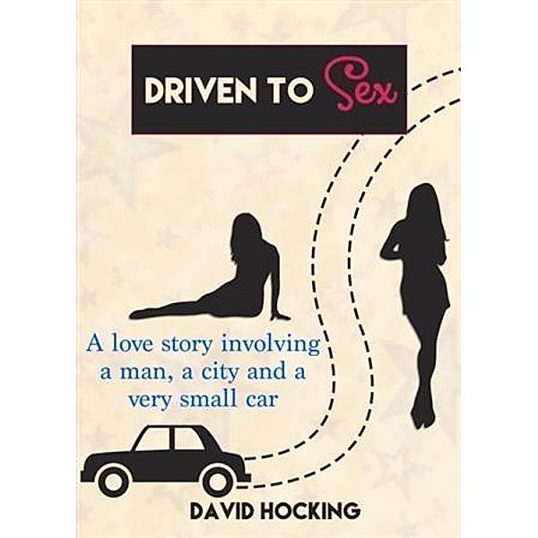 Driven To Sex, David Hocking
