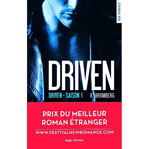 Driven - Tome 01 / Driven Bd.1, K. Bromberg