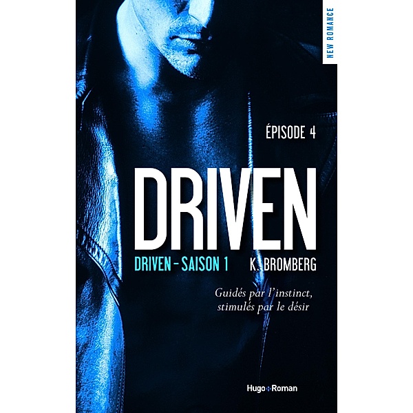 Driven - Tome 01 / Driven - Episode Bd.4, K. Bromberg