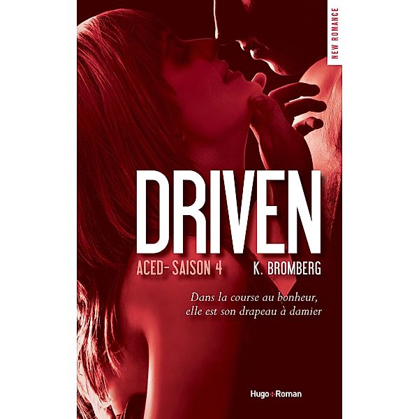 Driven - Tome 04 / Driven Bd.4, K. Bromberg