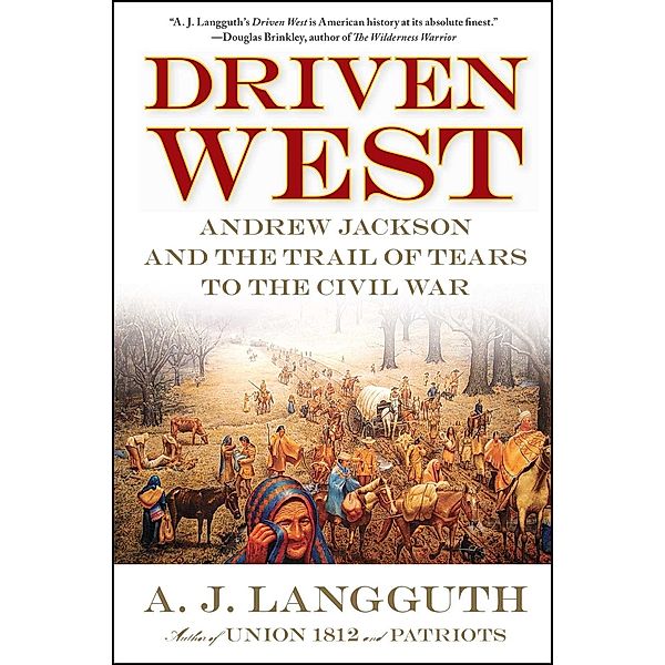 Driven West, A. J. Langguth