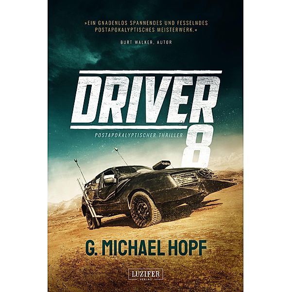 DRIVER 8, G. Michael Hopf