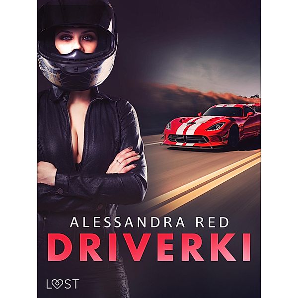 Driverki - lesbijskie opowiadanie erotyczne, Alessandra Red