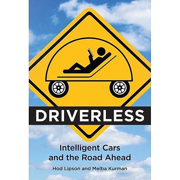 Driverless, Hod Lipson, Melba Kurman