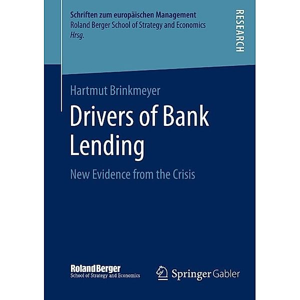Drivers of Bank Lending / Schriften zum europäischen Management, Hartmut Brinkmeyer