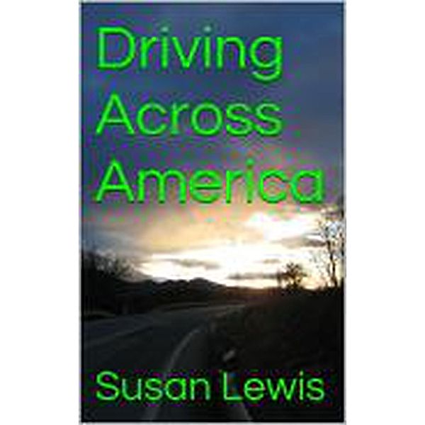 Driving Across America, Susan Lewis